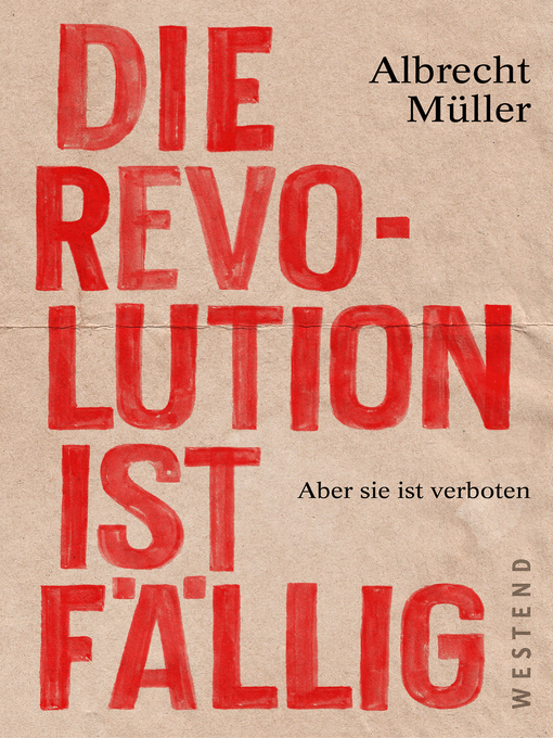 Title details for Die Revolution ist fällig by Albrecht Müller - Available